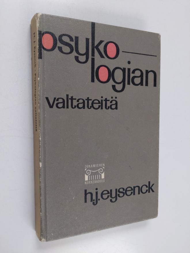 H. J Eysenck : Psykologian valtateitä