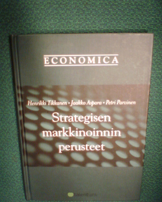 Tikkanen : Strategisen markkinoinnin perusteet (Sis.pk:t)
