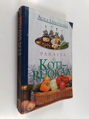 Aura Liimatainen : Parasta kotiruokaa