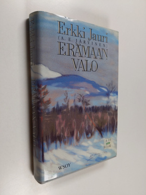 Erkki Jauri : Erämaan valo : kertomus