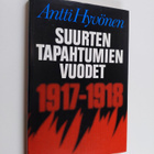 Antti Hyvönen : Suurten tapahtumien vuodet 1917-1918 - pikkukuva 1