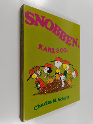 Charles M. Schulz : Snobben, Karl & Co.