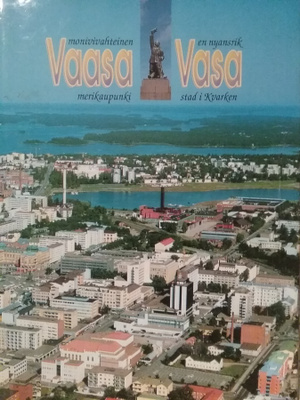 Vaasa: monivivahteinen merikaupunki (sid.)