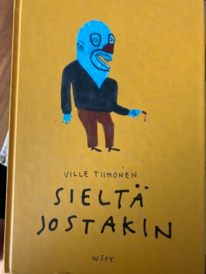 TIIHONEN: SIELTÄ JOSTAKIN