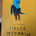 TIIHONEN: SIELTÄ JOSTAKIN - pikkukuva 1