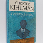 Christer Kihlman : Gerdt Bladhin tuho - pikkukuva 1