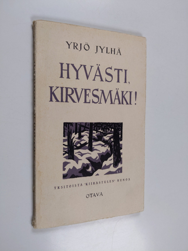 Yrjö Jylhä : Hyvästi, Kirvesmäki! : yksitoista 'Kiirastul...