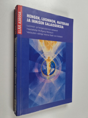 Hengen, luonnon, materian ja ihmisen salaisuuksia : luonn...