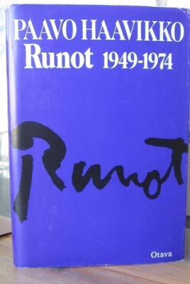 Paavo Haavikko: Runot 1949-1974, Otava 1975, 488 s.