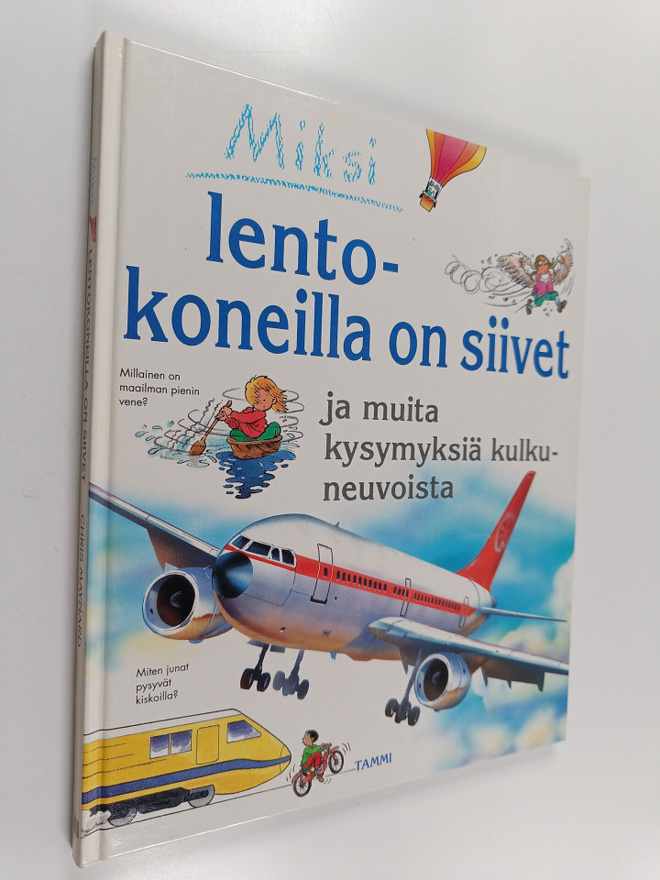 Christopher Maynard : Miksi lentokoneilla on siivet ja mu...