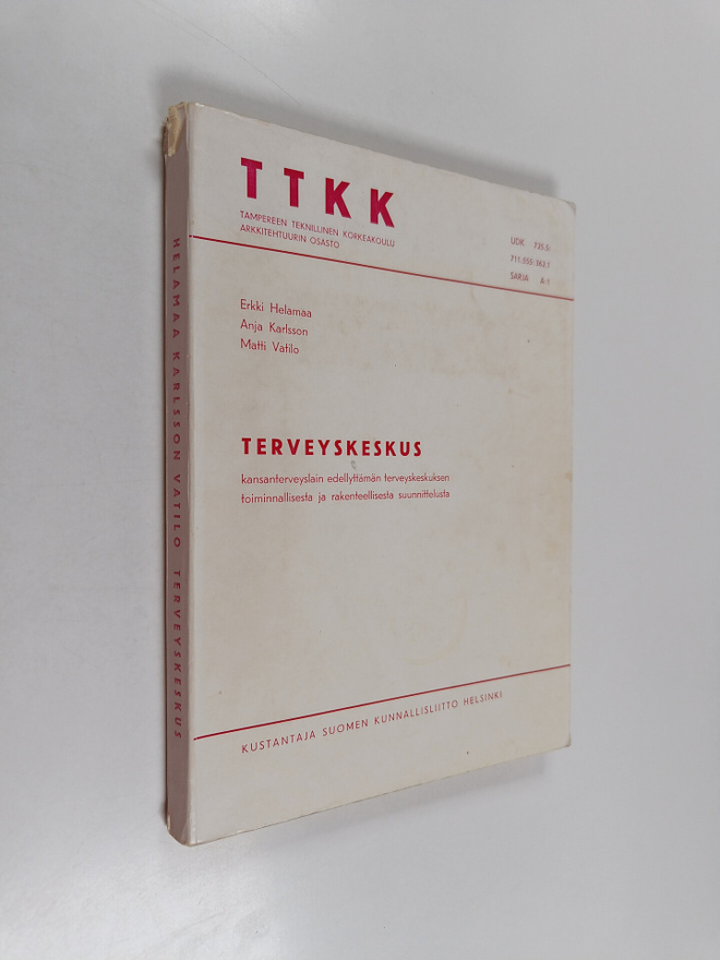 Erkki Helamaa : Terveyskeskus : kansanterveyslain edellyt...