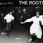 The Roots - Things Fall Apart - pikkukuva 1