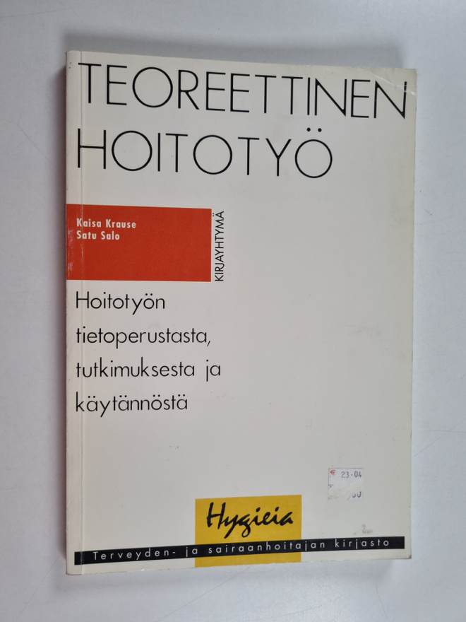 Satu Salo ym. : Teoreettinen hoitotyö