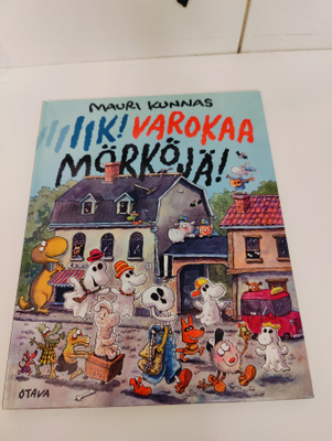 Mauri Kunnas; Iik ! Varokaa mörköjä !