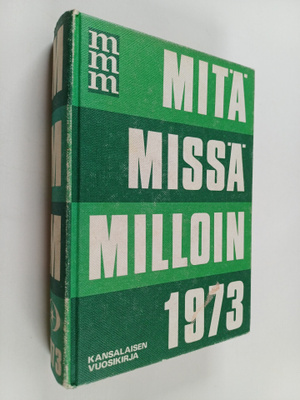 Pauli ym. (toim.) Kojo : Mitä missä milloin 1973