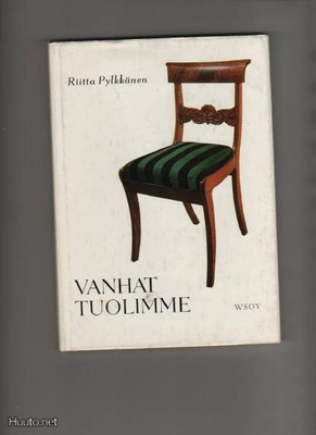 Pylkkänen, Riitta: Vanhat tuolimme, WSOY 1974, skp, 3.p, K3+