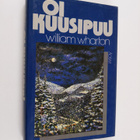 William Wharton : Oi kuusipuu - pikkukuva 1