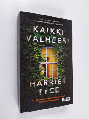 Harriet Tyce : Kaikki valheesi