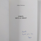 Pekka Eskelinen : Uskon. Mitä ja miksi? (signeerattu, tek... - pikkukuva 3