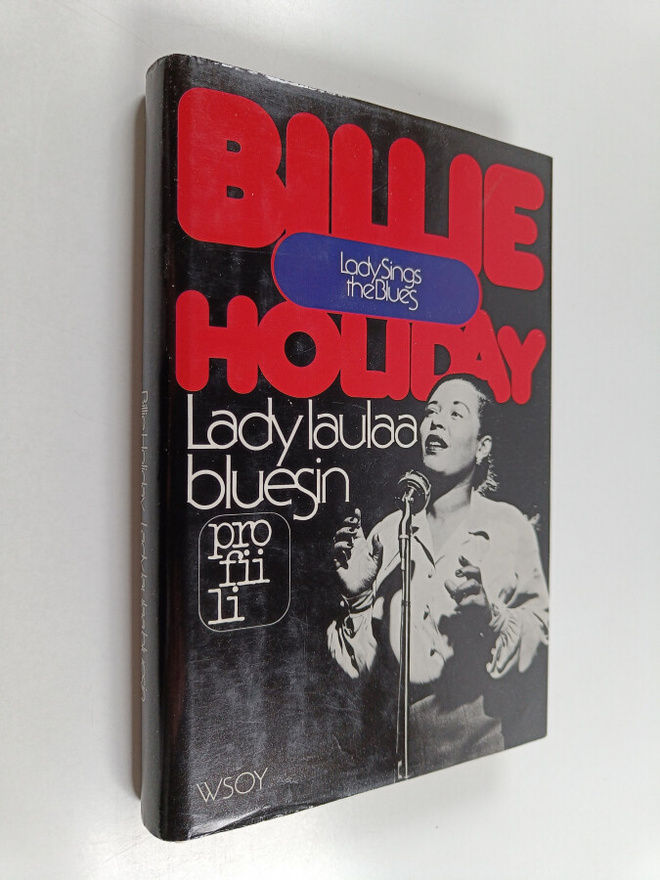 Billie Holiday : Lady laulaa bluesin