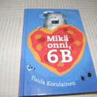 Tuula Korolainen Mikä onni, 6B - pikkukuva 1