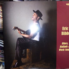 LP ERIC BIBB : Blues, Ballads & Work SONGS ( SIS POSTIKULU) - pikkukuva 1