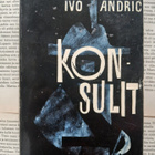 Ivo Andric - Konsulit (nid.) - pikkukuva 1