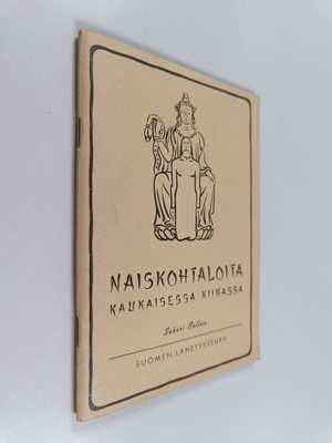 Sakari Collan : Naiskohtaloita kaukaisessa Kiinassa