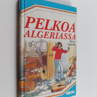 Marian Hostetler : Pelkoa Algeriassa - pikkukuva 1