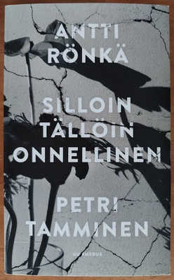 Antti Rönkä & Petri Tamminen: Silloin tällöin onnellinen