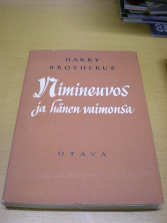 Harry Brotherus: Nimineuvos ja hänen vaimonsa