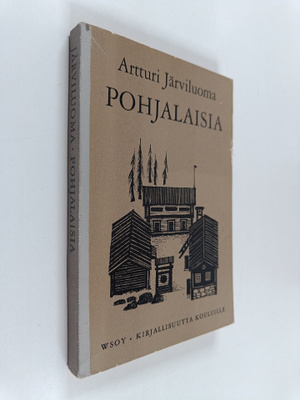 Artturi Järviluoma : Pohjalaisia