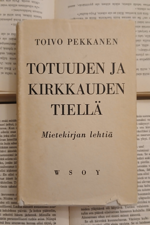 Toivo Pekkanen - Totuuden ja kirkkauden tiellä (sid.)