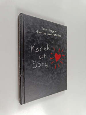 Dan Höjer : Kärlek och sorg