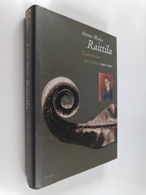 Anna-Maija Raittila : Uudenkuun päiväkirja 1990-2000