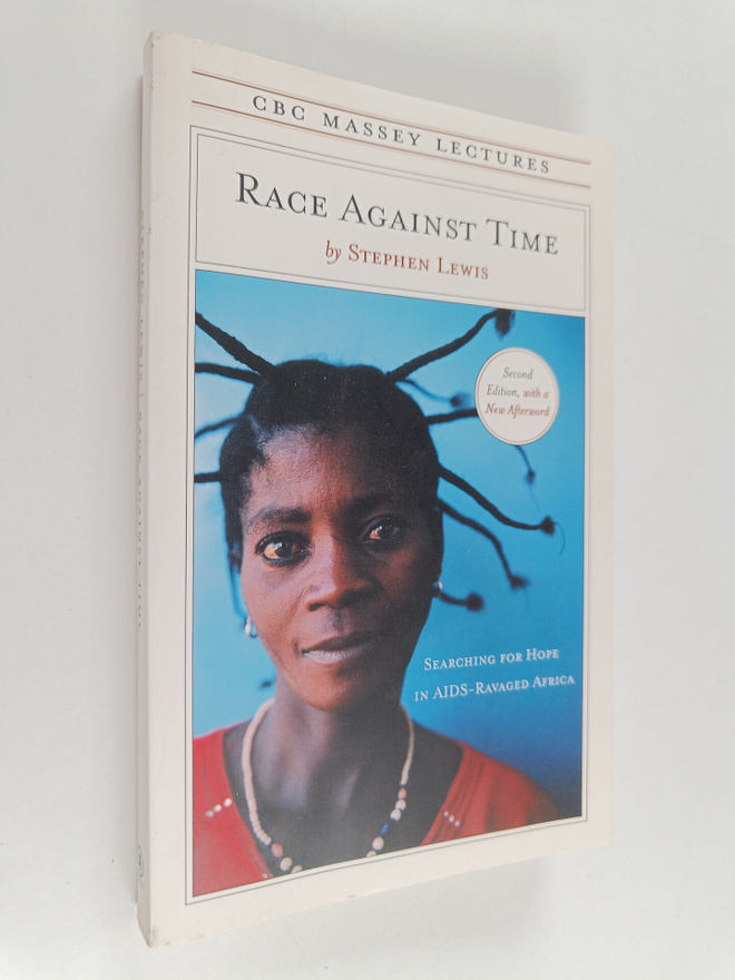 Stephen Lewis : Race Against Time - Searching for Hope in...