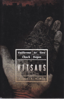 Guillermo del Toro - Chuck Hogan: Vitsaus (sid. Tammi 2010)
