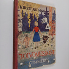Kirsti Ahlman : Toivomuskone : seikkailu satumetsässä - pikkukuva 1