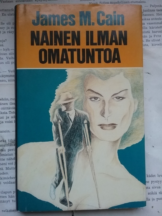 James M. Cain - Nainen ilman omatuntoa (sid.)