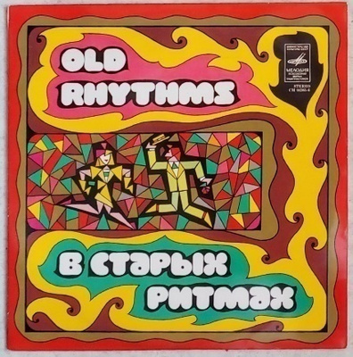 MELODIYA: Old Rhythms – Melodia Jazz LP 1973 / 70-luku USSR