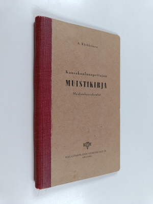 A. Kärkkäinen : Kansakoulunopettajan muistikirja : maalai...