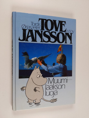 Tordis Örjasaeter : Tove Jansson : Muumilaakson luoja