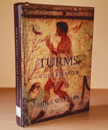 Mika Waltari : Turms, kuolematon (kuvitettu)