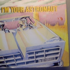 THE ASTRONAUTS :: I'M YOUR ASTRONAUT :: PUNAINEN  VINYYLI 7" - pikkukuva 1