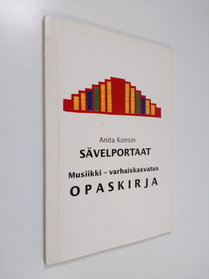 Anita Konsin : Sävelportaat : musiikki - varhaiskasvatus ...