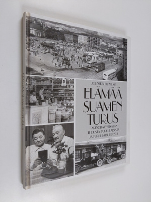 Jouni Kallioniemi : Elämää Suamen Turus : Tarinoita entis...