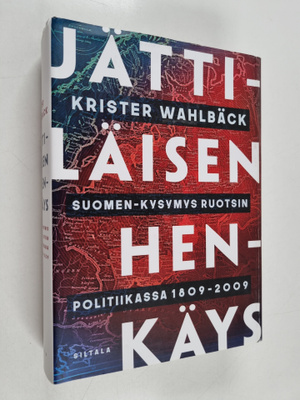Krister Wahlbäck : Jättiläisen henkäys : Suomen-kysymys R...