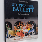 Gundel Kilian : Stuttgarter Ballett : auf neuen Wegen = S... - pikkukuva 1