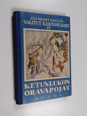 Jalmari Sauli : Ketunlukon oravapojat : seikkailuja talvi...