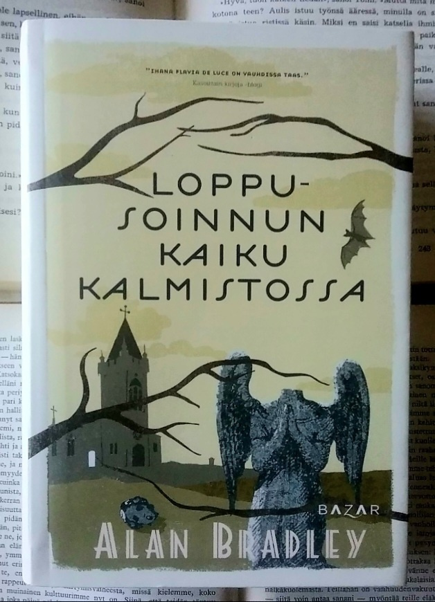 Alan Bradley - Loppusoinnun kaiku kalmistossa (sid.)